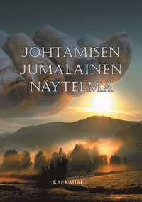 bokomslag Johtamisen jumalainen näytelmä