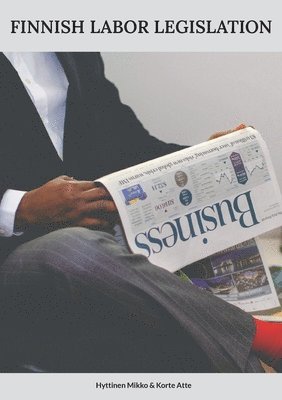 Mikko Hyttinen, Atte Korte - Finnish Labor Legislation, Häftad