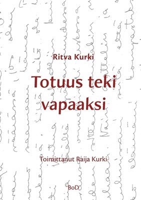 Totuus teki vapaaksi 1