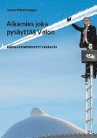 Aikamies joka pysäytti valon 1