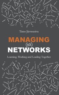 bokomslag Managing (in) Networks