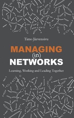 bokomslag Managing (in) Networks