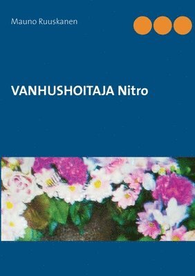 VANHUSHOITAJA Nitro 1