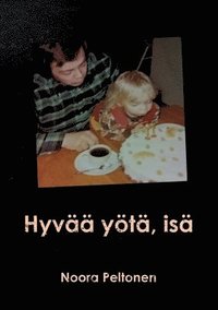 bokomslag Hyvaa yoeta, isa