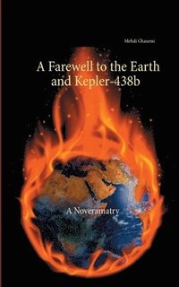 bokomslag A Farewell to the Earth and Kepler-438b