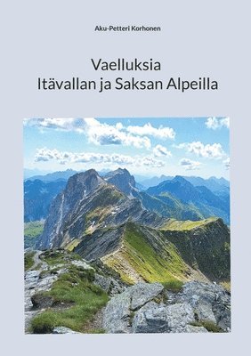 bokomslag Vaelluksia Itvallan ja Saksan Alpeilla