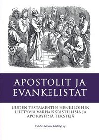 bokomslag Apostolit ja Evankelistat