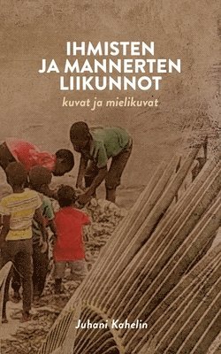 bokomslag Ihmisten ja mannerten liikunnot