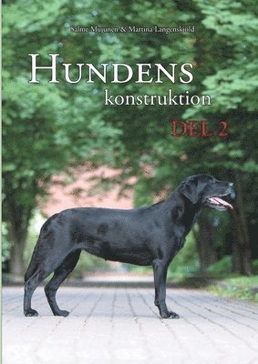 Hundens konstruktion, del 2 1