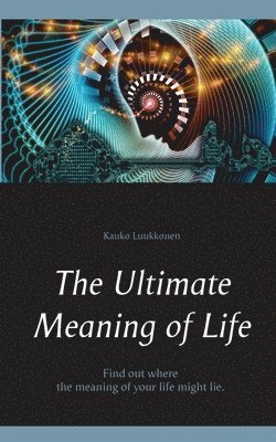 The Ultimate Meaning of Life 1