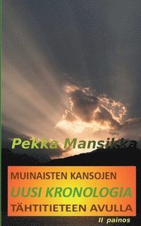 bokomslag Muinaisten kansojen uusi kronologia thtitieteen avulla, II painos