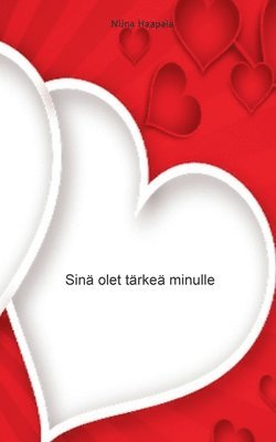 Sinä olet tärkeä minulle 1