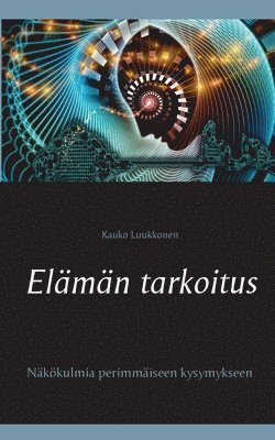 Elmn tarkoitus 1