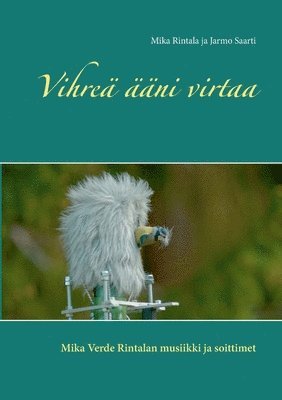 Vihreä ääni virtaa