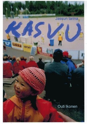 Outi Ikonen - Kasvu, Häftad