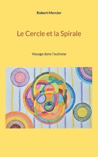 bokomslag Le Cercle et la Spirale