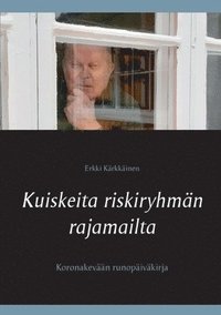 bokomslag Kuiskeita riskiryhmn rajamailta