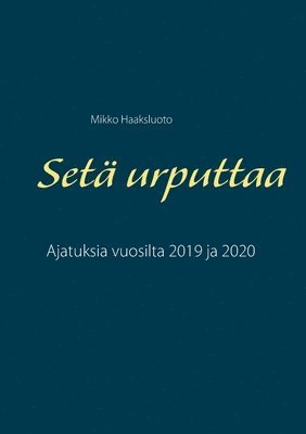 bokomslag Set urputtaa