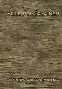 bokomslag Vihreän viinan runoja