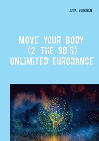 bokomslag Move Your Body (2 The 90's)