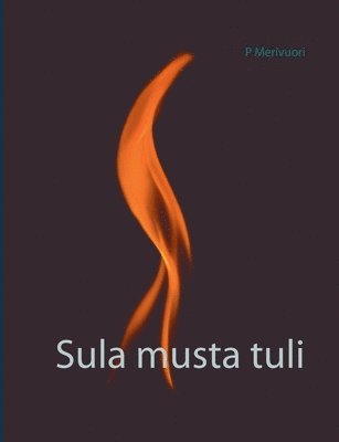 Sula musta tuli 1