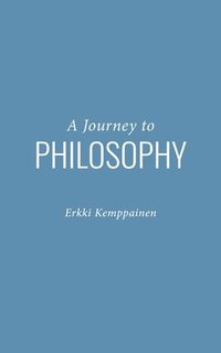 bokomslag A Journey to Philosophy