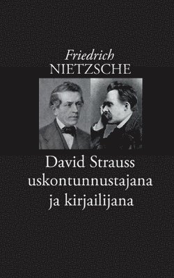 bokomslag David Strauss uskontunnustajana ja kirjailijana