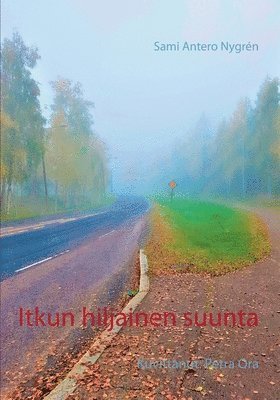 bokomslag Itkun hiljainen suunta