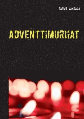 Adventtimurhat 1