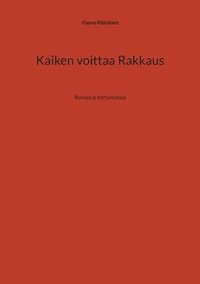 bokomslag Kaiken voittaa Rakkaus