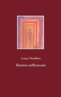 bokomslag Ihminen siellä jossain