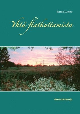 bokomslag Yhta flatkuttamista