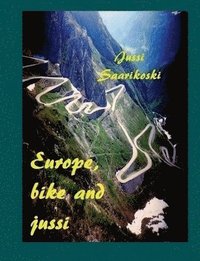 bokomslag Europe, bike and jussi