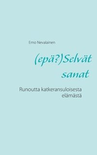 bokomslag (epä?)Selvät sanat