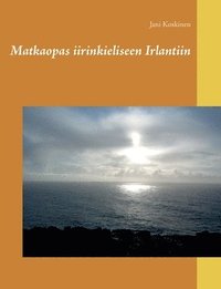 bokomslag Matkaopas iirinkieliseen Irlantiin