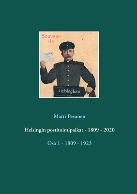Matti Pesonen - Helsingin postitoimipaikat - 1809 - 2020, Häftad