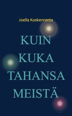 bokomslag Kuin kuka tahansa meistä