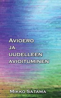 bokomslag Avioero ja uudelleen avioituminen