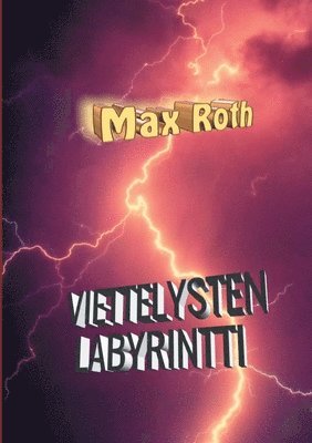 Max Roth - Viettelysten labyrintti, Häftad