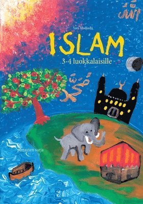 bokomslag Islam 3-4 luokkalaisille