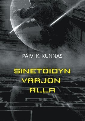 bokomslag Sinetidyn varjon alla