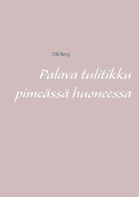 bokomslag Palava tulitikku pimeässä huoneessa