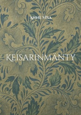 Anne Visa - Keisarinmänty, Häftad