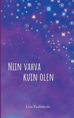 bokomslag Niin vahva kuin olen