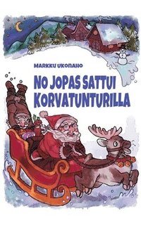 bokomslag No jopas sattui Korvatunturilla