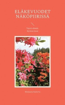Marjaana Kanerva - Eläkevuodet näköpiirissä, Häftad