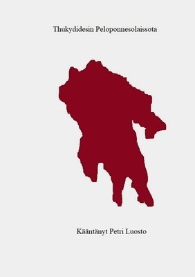 Petri Luosto - Thukydidesin Peloponnesolaissota, Häftad