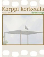 bokomslag Korppi korkealla