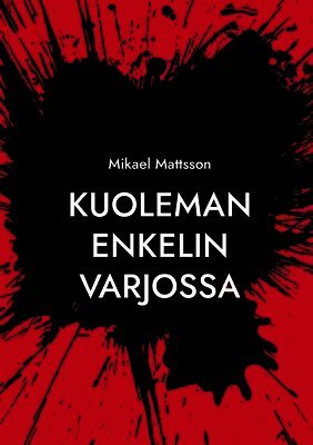 Kuoleman Enkelin Varjossa