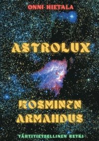 bokomslag Astrolux - Kosminen armahdus